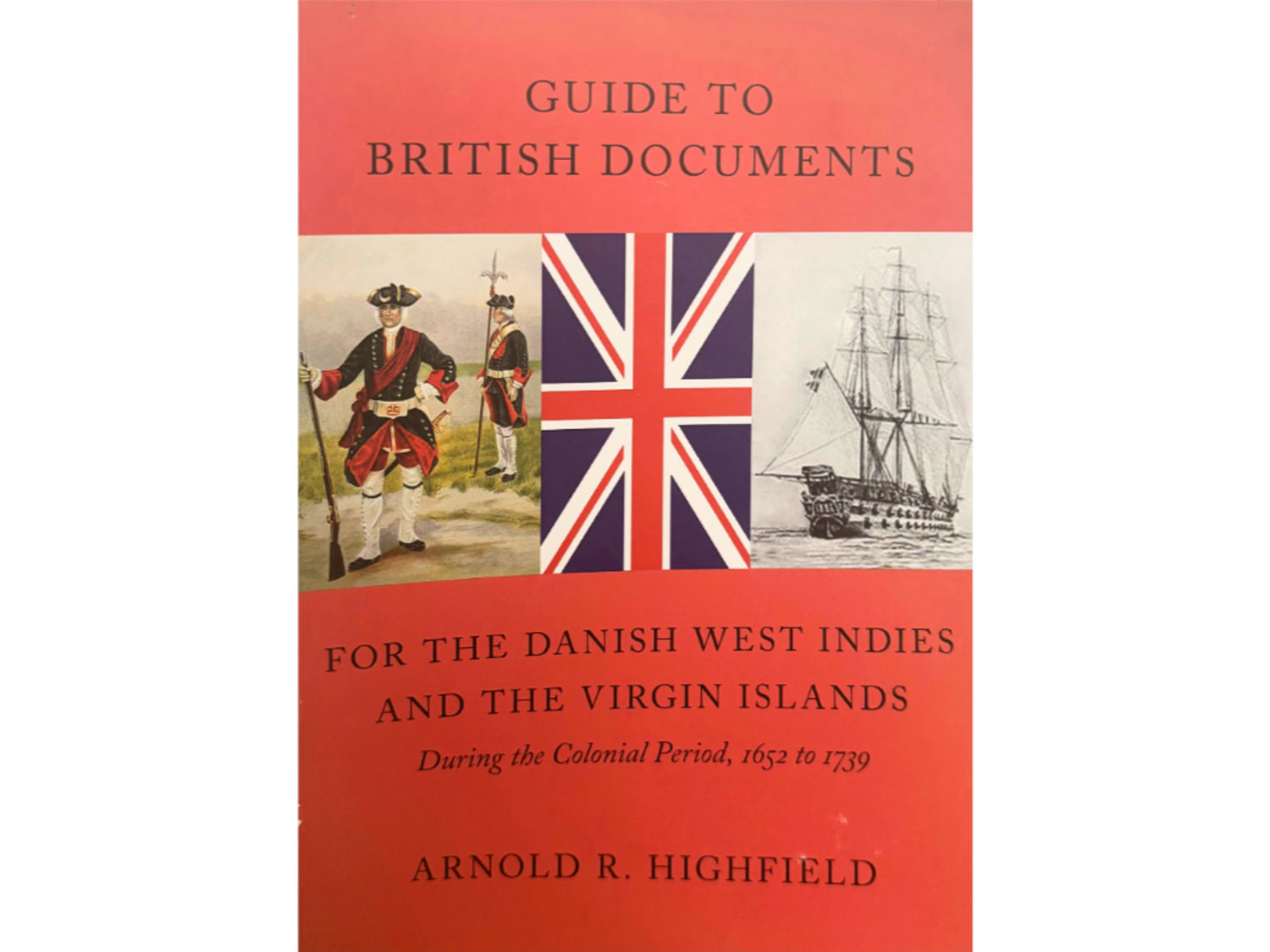 Arnold Highfield - Guide To British Documents